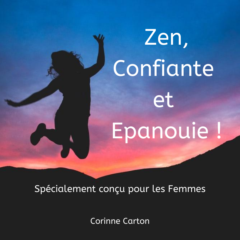 Zen, Confiante et épanouie ! (1)